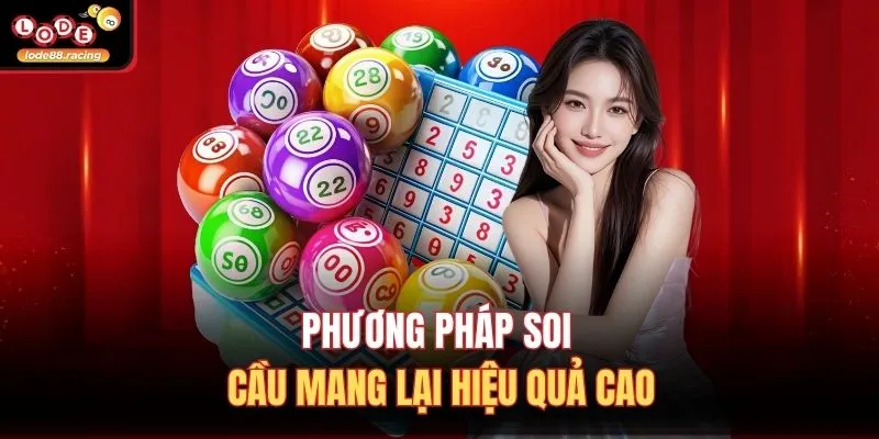 Phương pháp soi cầu mang lại hiệu quả cao